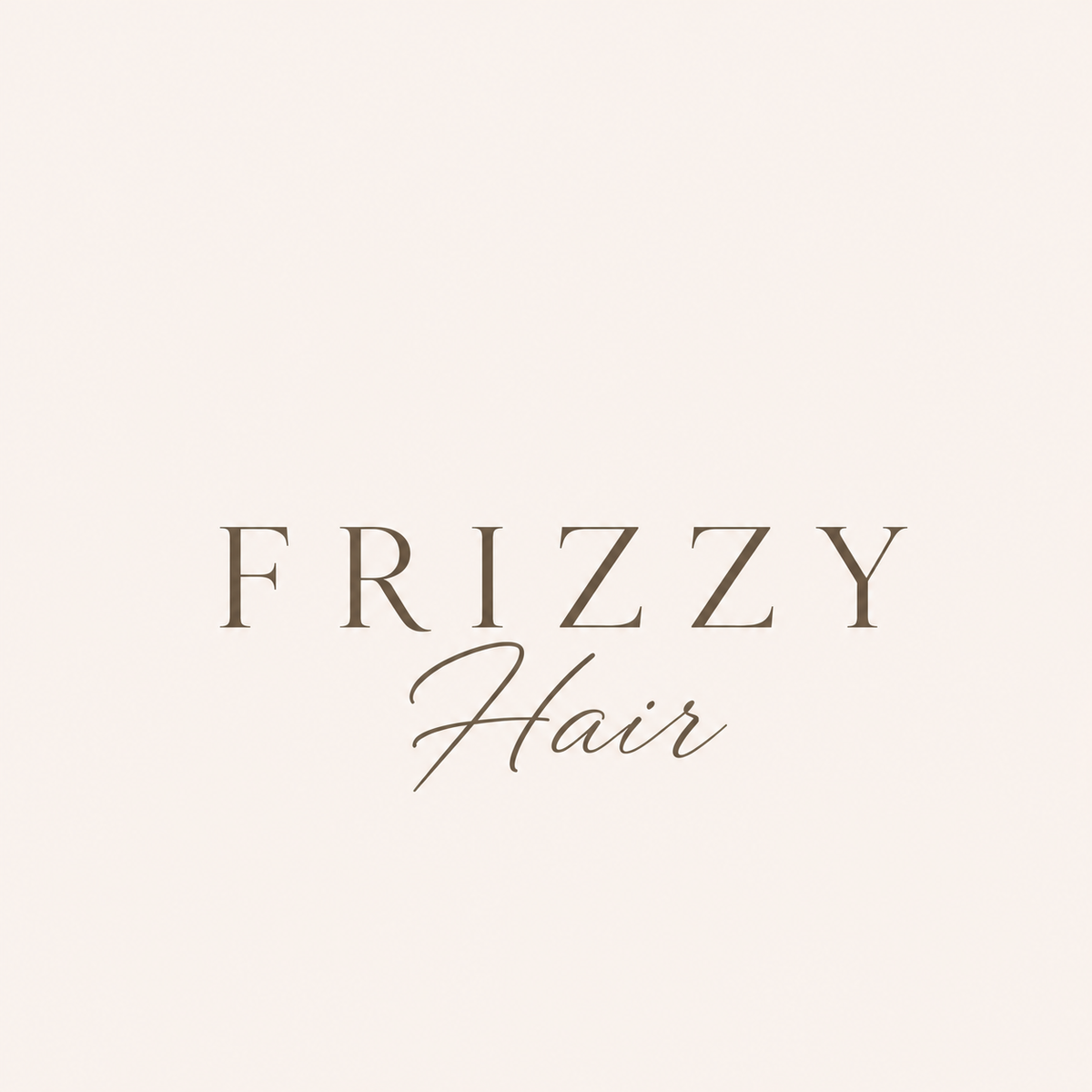 Frizzy Hair